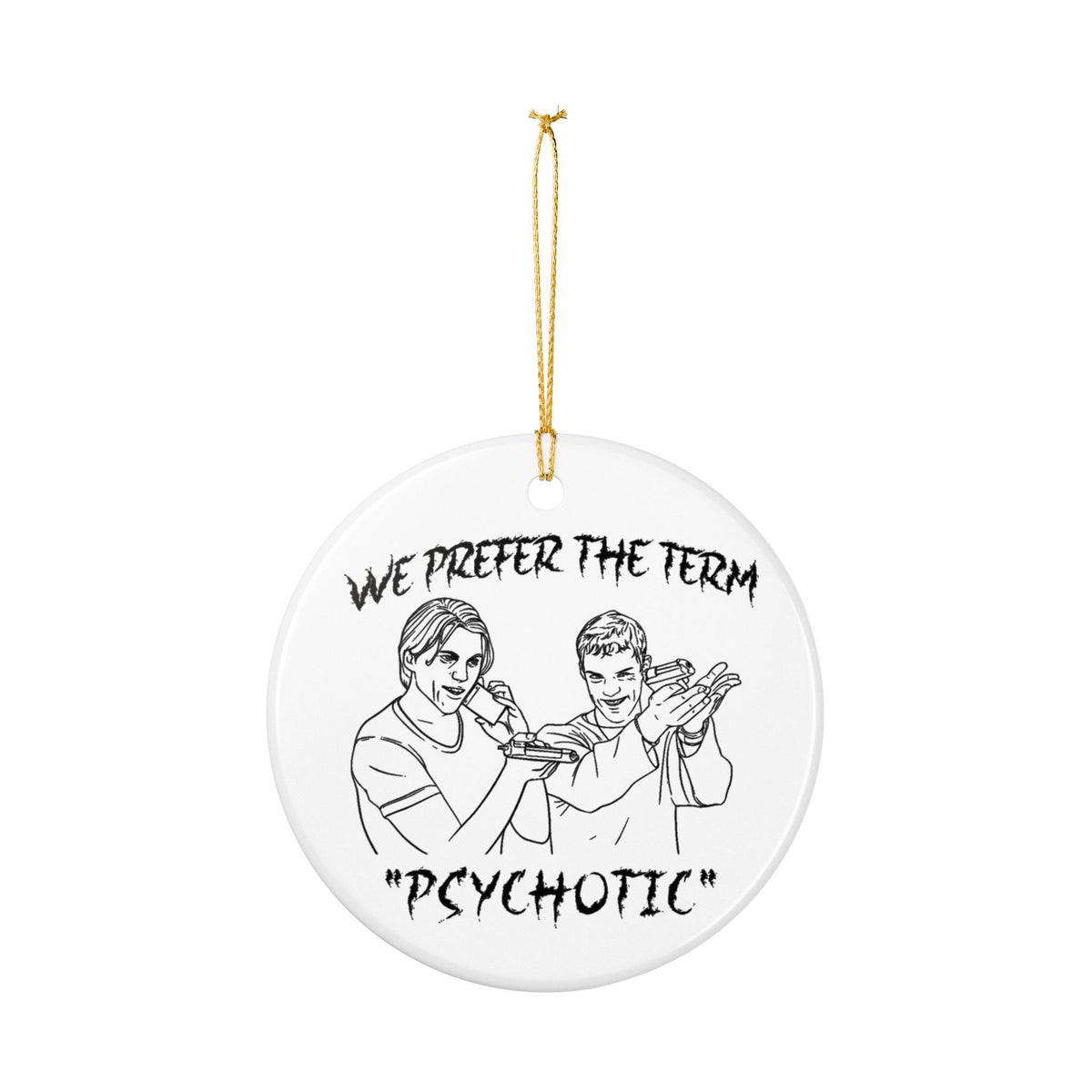Killer Duo Ceramic Ornament Billy & Stu