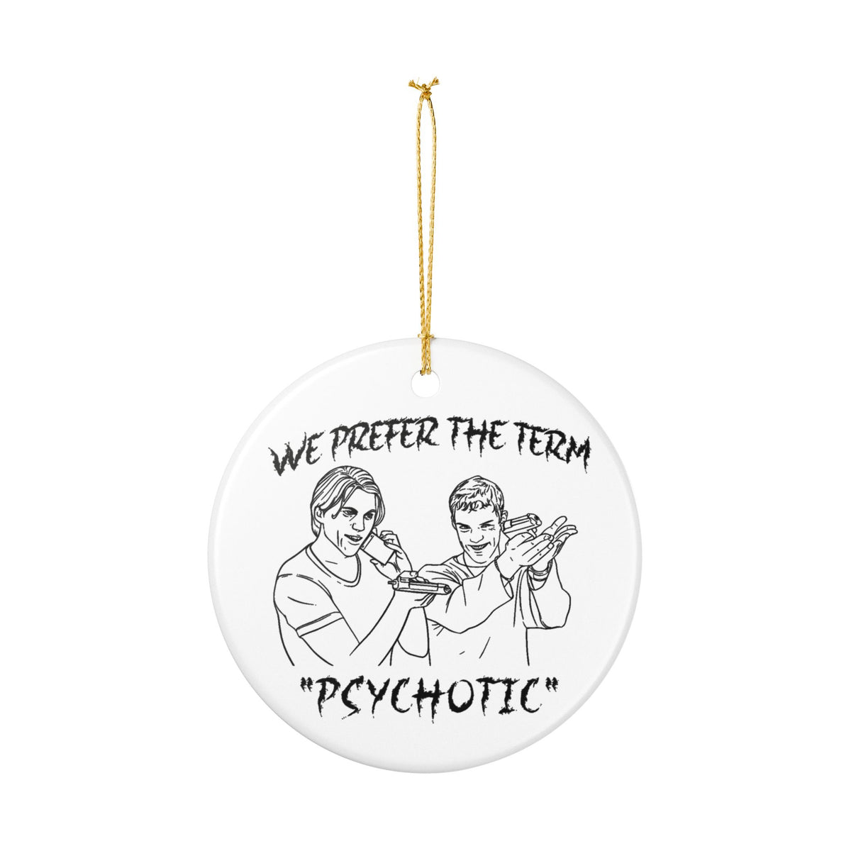 Killer Duo Ceramic Ornament Billy & Stu