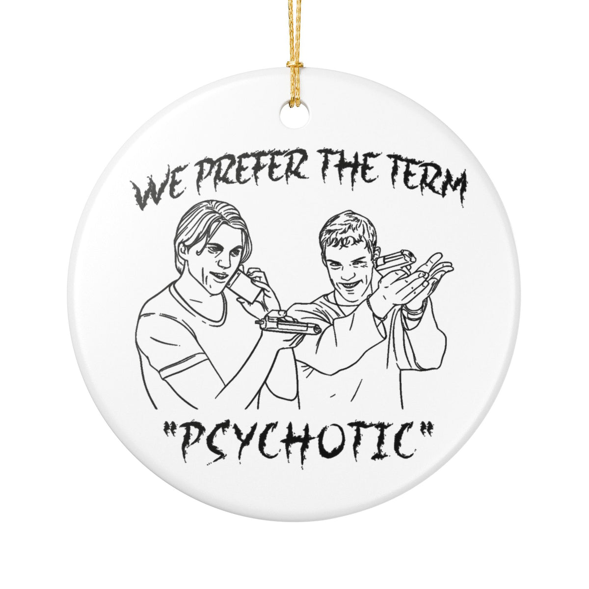 Killer Duo Ceramic Ornament Billy & Stu