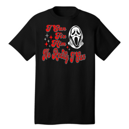 I Can Fix Him Ghost T Shirt