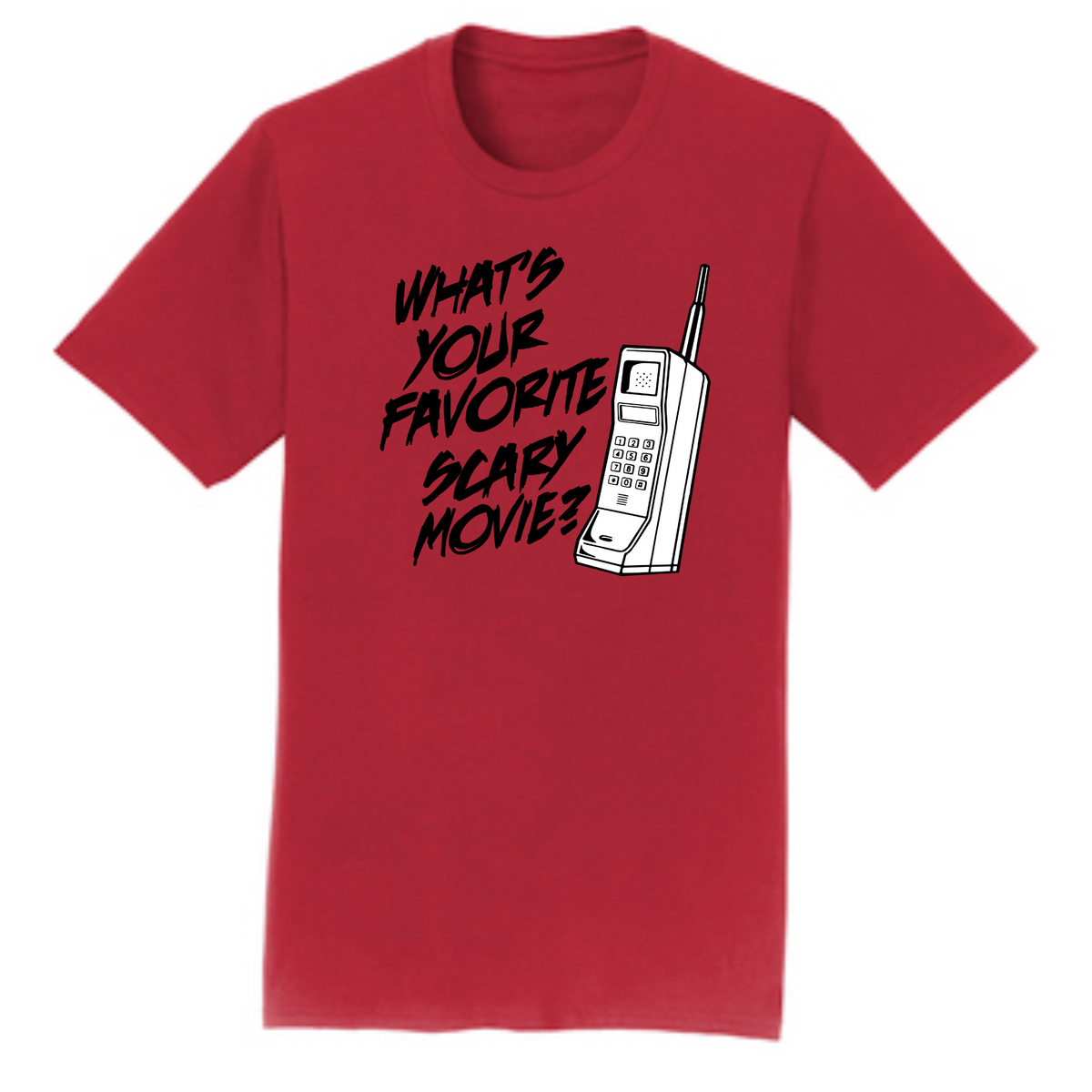 What's Your Favorite Scary Movie T Shirt